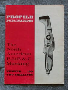 Profile Publications No.100: The North American P-51B & C Mustang