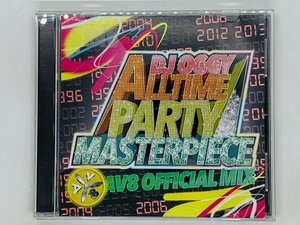 即決CD ALLTIME PARTY MASTERPIECE / AV8 OFFICIAL MIX / DJ OGGY / アルバム Z26