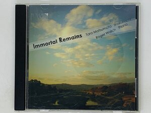 即決CD 松本太郎 ロジェー・ワルッヒ イモータル・リメインズ / Taro Matsumoto , Roger Walch , Immortal Remains T05