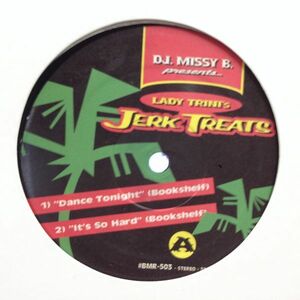 12inchレコード DJ MISSY B. / LADY TRINI'S JERK TREATS