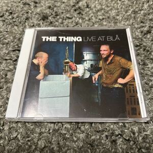 The Thing　「Live at Bla」 Mats Gustafsson Ingebright Haker Flaten Paal Nilssen-Love