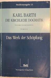 Die kirchliche Dogmatik, Studienausgabe, 31 Bde., Bd.13, Das Werk der Sch〓p