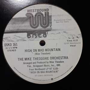 THE MIKE THEODORE ORCHESTRA / HIGH ON MAD MOUNTAIN /DJ HARVEY