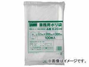 トラスコ中山/TRUSCO 厚手ポリ袋 縦200×横130×t0.1 100枚入 透明 B1320(3539636) JAN：4989999018394