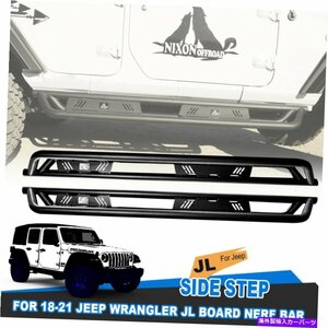 Nerf Bar 18-21のサイドステップジープラングラーJLランニングボードnerfバーパウダーコーティングペア Side Step for 18-21 Jeep Wrangle