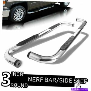 Nerf Bar フィット99-18シボレーシルバラード1500エクステブ3 ラウンドナーフバーサイドステップランニングボード Fit 99-18 Chevy Silve
