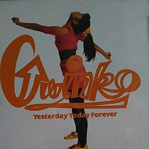 GWINKO/YESTERDAY TODAY FOREVER