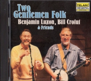 ■□Ben Luxon / Bill Crofut /Two Gentlemen Folk □■