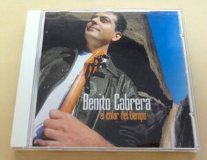 ベニート・カブレーラ　Benito Cabrera / 時の色 El Color Del Tiempo CD ティンプレ スペイン カリアナ諸島