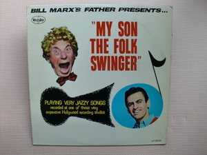 ＊【LP】BILL MAX TRIO／MY SON THE FOLK SWINGER（LP3035）（輸入盤）