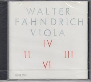 [CD/Ecm]W.フェーンドリヒ:ヴィオラIV,II,III,VI&IV/ヴァルター・フェーンドリヒ(va) 1989.11