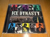 【即決送料込み】ICE DYNASTY / DYNASTY -23ANTHEM-_画像1