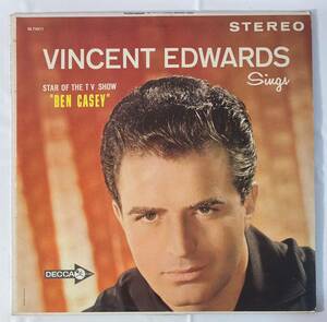 ヴィンセント・エドワーズ (Vincent Edwards) star of the TV show “Ben Casey” / Vincent Edwards Sings 米盤LP Decca DL 74311 STEREO