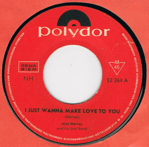 ●ALEX HARVEY AND HIS SOUL BAND / I JUST WANNA MAKE LOVE TO YOU [GEMA 45 ORIGINAL 7inch シングル R&B 試聴]