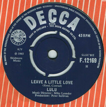 ●LULU / LEAVE A LITTLE LOVE [UK 45 ORIGINAL 7inch シングル ガールズ DECCA 試聴]_画像1
