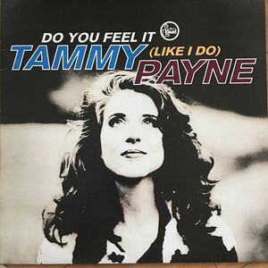 12’ Tammy Payne-Do you feel it (Like I do)