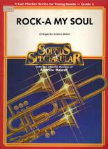 吹奏楽楽譜/アンドリュー・バレント編：ROCK-A MY SOUL/ロッカ・マイ・ソウル/グレード2_画像1