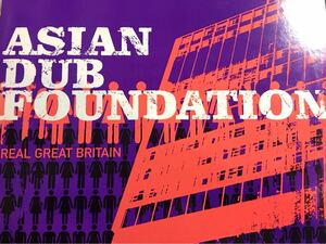 ASIAN DUB FOUNDATION / REAL GREAT BRITAIN /エイジアン・ダブ・ファウンデイション