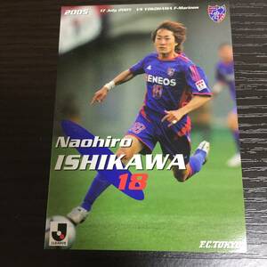 FC東京 2005.7.17 石川直宏 オフィシャル マッチデーカード 日本代表 新品 非売品