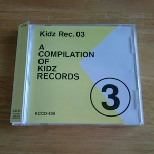 【送料込!　Kidz Rec.03 A COMPILATION OF KIDS RECORDS 帯付き 】