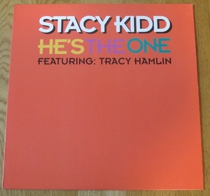 STACY KIDD - HE'S THE ONE featuring TRACY HAMLIN US盤12インチ (BASEMENT BOYS / 2001年) (DJ SPEN and KARIZMA)