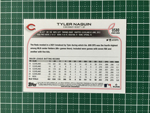 ★TOPPS MLB 2022 UPDATE #US80 TYLER NAQUIN［CINCINNATI REDS］ベースカード「BASE」★_画像2