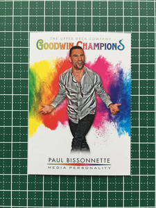 ★UPPER DECK 2021 GOODWIN CHAMPIONS #104 PAUL BISSONNETTE［MEDIA PERSONALITY］ベースカード「BASE SPLASH OF COLOR」★