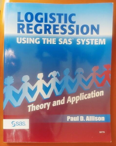LOGISTIC REGRESSION USING THE SAS SYSTEM #55770