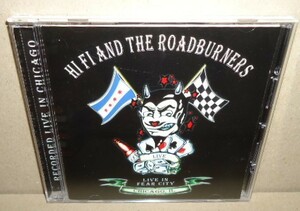 即決 HI FI & THE ROADBURNERS ライブ 中古CD アメリカ シカゴ ロックンロール ネオロカビリー US Chicago R'N'R ROCKABILLY Rock&Roll R&R