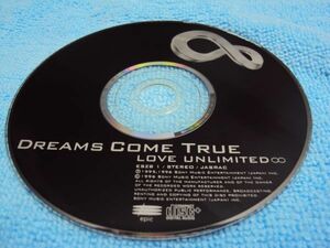 ディスクのみ　管理1088　DREAMS COME TRUE　ドリームズ・カム・トゥルー　LOVE UNLIMITED∞