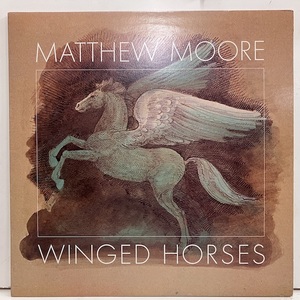★即決 Matthew Moore / Winged Horses r12524 米オリジナル、プロモ マシュー・ムーア SWAMP/SSW