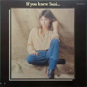 スージー・クアトロ Suzi Quatro - If You Knew Suzi... スージーからの伝言 トム・ペティ,リック・デリンジャー曲提供