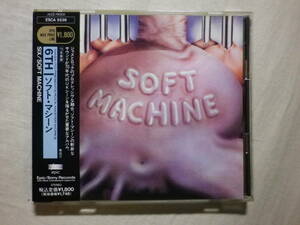 『Soft Machine/Six(1972)』(1992年発売,ESCA-5536,廃盤,国内盤帯付,日本語解説付,Karl Jenkins,Mike Ratledge,Hugh Hopper)