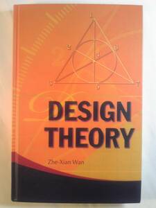  English / mathematics [Design Theory design theory ]Zhe-Xian Wan/ ten thousand .. work World Scientific Pub issue 