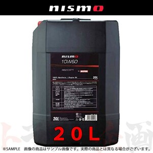 NISMO ニスモ エンジンオイル 10W60 20L Engine Oil RB26DETT KL101-RN63P トラスト企画 (660171145