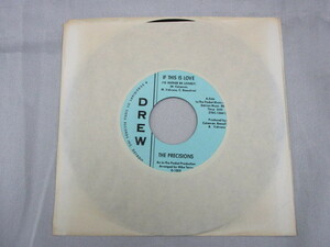 【SOUL７”】THE PRECISIONS / IF THIS IS LOVE 、YOU'LL SOON BE GONE