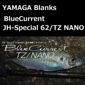 22 BlueCurrent JH-Special 62/TZ NANO