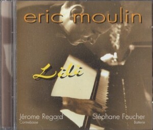 ■□ERIC MOULIN エリック・ムーラン/Lili＜限定盤＞□■