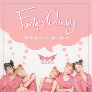 ◆Holics 2nd Single Album 『Funky Dunky』 全員直筆サイン非売CD◆韓国