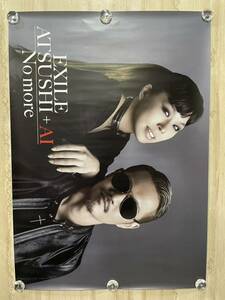 EXILE ATSUSHI AI コラボ 非売品 B2 ポスター ☆