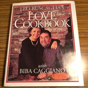 Leo Buscaglia’s Love Cookbook 大型本