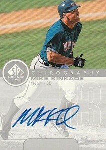 1999 UD SP AUTHENTIC CHIROGRAPHY Mike Kinkade Auto 元阪神タイガース 来日外国人 マイク・キンケード直筆サインカード