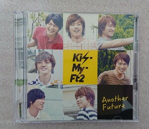 Kis-My-Ft2 Another future CD＋ DVD付