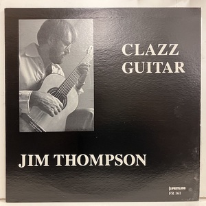 ■即決 Jim Thompson / Clazz Guitar j35033 米オリジナル、Masterdisk/DK刻 ジム・トンプソン ギターマイナー物