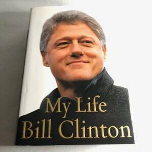 中古洋書 Bill Clinton - My Life Hardcover ハードカバー