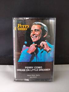 T3652　カセットテープ　ペリー・コモ　Perry Como Dream On Little Dreamer