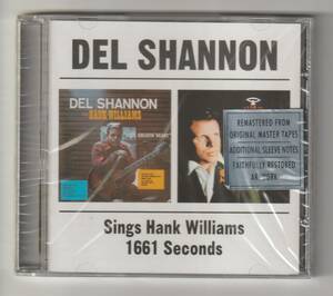 【新品/輸入盤CD】DEL SHANNON/DEL SHANNON Sings HANK WILLIAMS &1661 Seconds With DEL SHANNON