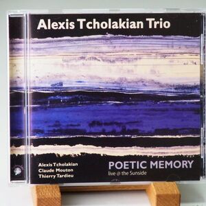 即決【廃盤】アレクシス・チョラキアン　ALEXIS TCHOLAKIAN TRIO　POETIC MEMORY　ピアノ・トリオ　超オススメ！