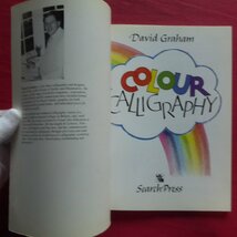 θ21/洋書【カラーカリグラフィー：Colour Calligraphy/David Graham・1991年】_画像5