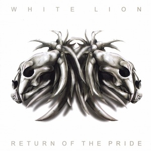 ◆◆WHITE LION◆RETURN OF THE PRIDE ホワイト・ライオン リターン・オブ・ザ・プライド 2008年作 国内初回盤 ステッカー付 即決 送料込◆